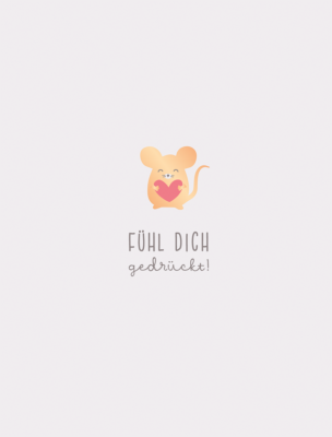 Fühl dich gedrückt!