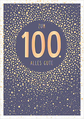 Zum 100. Alles Gute