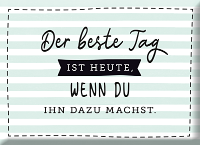 Der beste Tag...