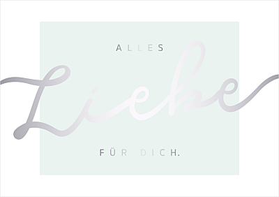 Alles Liebe für dich.