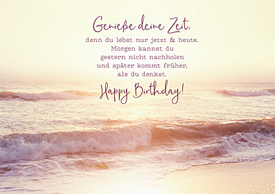 Genieße deine Zeit...