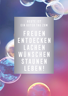 Heute ist ein guter Tag...