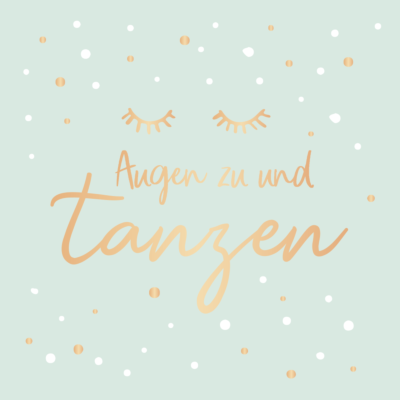 Augen zu...