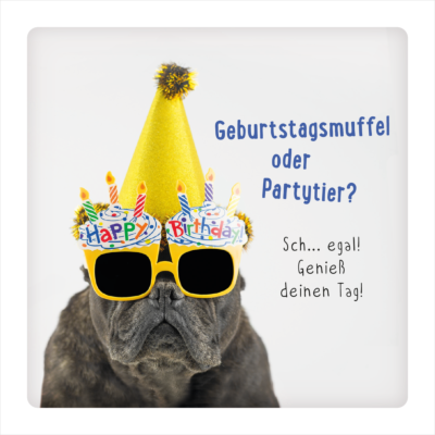 Geburtstagsmuffel...