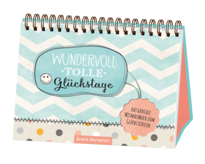 Wundervoll tolle Glückstage